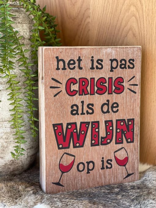 Tekst blok crisis als de wijn op is