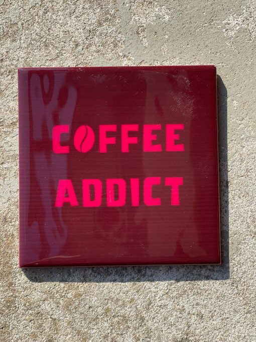 Tegeltje coffee addict