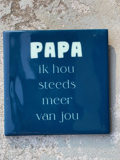 Tegeltje spreuktegel papa
