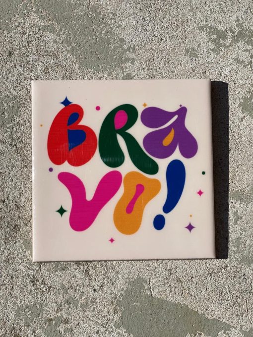 Tegeltje spreuktegel bravo