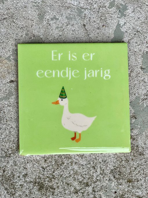 Tegeltje spreuktegel eendje jarig