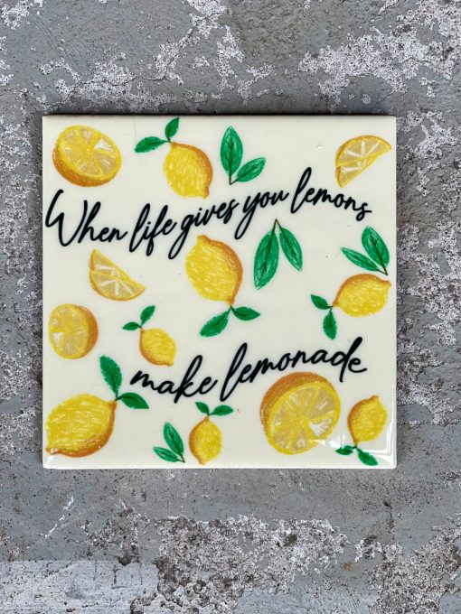 Tegeltje spreuktegel when life gives you lemons