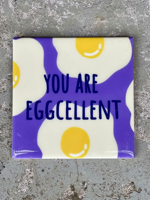 Tegeltje spreuktegel eggcellent