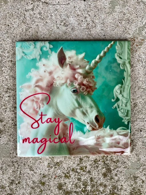 Tegeltje spreuktegel stay magical Unicorn