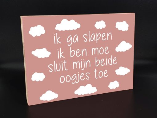 Tekstblok ik ga slapen ik ben moe |baby |cadeau 18x25cm roze
