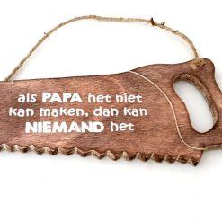 Zaag 13x32cm papa niet kan maken natural
