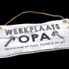 Bordje hangend 12x30cm werkplaats opa antique white