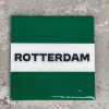 Tegeltje Rotterdam | Hippe Spreuktegel | Afscheid cadeau| Nieuwe woning cadeau | Housewarming cadeau |Verjaardagscadeau | Birthday |Verjaardag |brievenbuscadeau