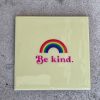 Tegeltje Be kind | Hippe Spreuktegel | Afscheid cadeau| Nieuwe woning cadeau | Housewarming cadeau |Verjaardagscadeau | Birthday |Verjaardag |brievenbuscadeau