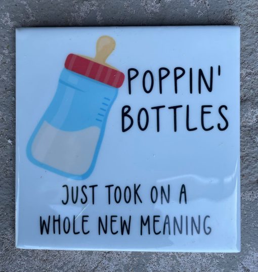 Tegeltje Poppin bottles | Hippe Spreuktegel | Afscheid cadeau| Nieuwe woning cadeau | Housewarming cadeau |Verjaardagscadeau | Birthday |Verjaardag |brievenbuscadeau