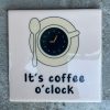 Tegeltje Coffee o'clock | Hippe Spreuktegel | Afscheid cadeau| Nieuwe woning cadeau | Housewarming cadeau |Verjaardagscadeau | Birthday |Verjaardag |brievenbuscadeau