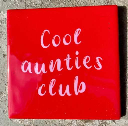 Tegeltje Cool aunties club | Hippe Spreuktegel | Afscheid cadeau| Nieuwe woning cadeau | Housewarming cadeau |Verjaardagscadeau | Birthday |Verjaardag |brievenbuscadeau