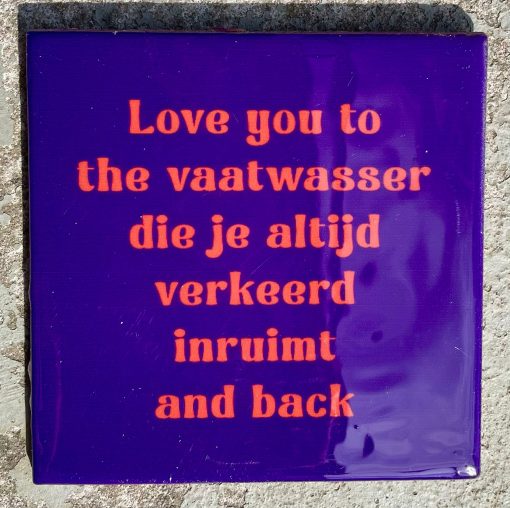 Tegeltje Vaatwasser | Hippe Spreuktegel | Afscheid cadeau| Nieuwe woning cadeau | Housewarming cadeau |Verjaardagscadeau | Birthday |Verjaardag |brievenbuscadeau