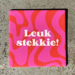 Tegeltje Leuk stekkie | Hippe Spreuktegel | Afscheid cadeau| Nieuwe woning cadeau | Housewarming cadeau |Verjaardagscadeau | Birthday |Verjaardag |brievenbuscadeau