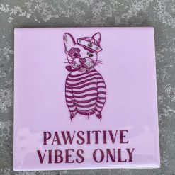 Tegeltje Pawsitive vibes | Hippe Spreuktegel | Afscheid cadeau| Nieuwe woning cadeau | Housewarming cadeau |Verjaardagscadeau | Birthday |Verjaardag |brievenbuscadeau
