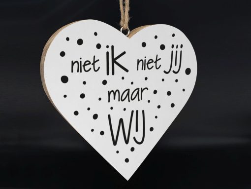 Teksthart xl hangend 25x25cm niet ik,niet jij maar wij