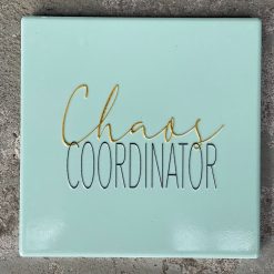 Tegeltje Chaos coordinator | Hippe Spreuktegel | Afscheid cadeau| Nieuwe woning cadeau | Housewarming cadeau |Verjaardagscadeau | Birthday |Verjaardag |brievenbuscadeau