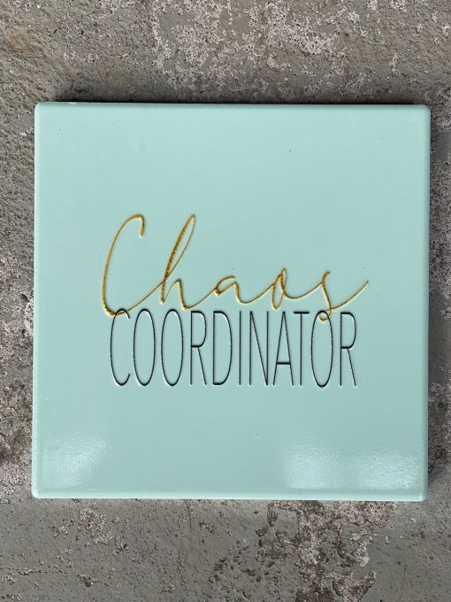 Tegeltje Chaos coordinator | Hippe Spreuktegel | Afscheid cadeau| Nieuwe woning cadeau | Housewarming cadeau |Verjaardagscadeau | Birthday |Verjaardag |brievenbuscadeau