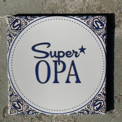 Tegeltje Super Opa | Hippe Spreuktegel | Afscheid cadeau| Nieuwe woning cadeau | Housewarming cadeau |Verjaardagscadeau | Birthday |Verjaardag |brievenbuscadeau