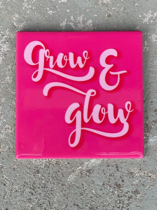 Tegeltje Grow en glow | Hippe Spreuktegel | Afscheid cadeau| Nieuwe woning cadeau | Housewarming cadeau |Verjaardagscadeau | Birthday |Verjaardag |brievenbuscadeau