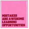 Tegeltje Mistakes are awesome | Hippe Spreuktegel | Afscheid cadeau| Nieuwe woning cadeau | Housewarming cadeau |Verjaardagscadeau | Birthday |Verjaardag |brievenbuscadeau