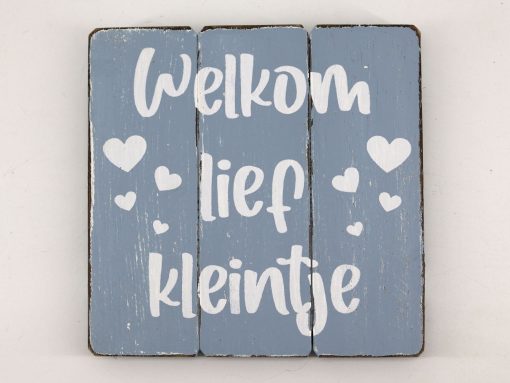 Tekstbord welkom lief kleintje baby blauw 20x20cm