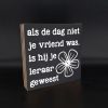 Tekstblok: Als de dag niet je vriend was (zwart)