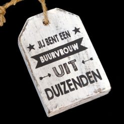 Hanger label 9x7cm Jij bent een buurvrouw uit duizenden (wit)