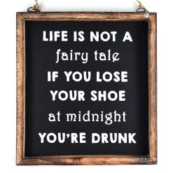 Tekstlijstje Life is not a fairy taile 20x18cm (naturel)