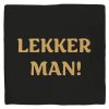 Tegeltje Lekker man! | Hippe Spreuktegel | Afscheid cadeau| Nieuwe woning cadeau | Housewarming cadeau |Verjaardagscadeau | Birthday |Verjaardag |brievenbuscadeau