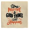 Tegeltje Stay positive & good things happen | Hippe Spreuktegel | Afscheid cadeau| Nieuwe woning cadeau | Housewarming cadeau |Verjaardagscadeau | Birthday |Verjaardag |brievenbuscadeau