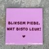 Tegeltje Bliksem piebe | Hippe Spreuktegel | Afscheid cadeau| Nieuwe woning cadeau | Housewarming cadeau |Verjaardagscadeau | Birthday |Verjaardag |brievenbuscadeau