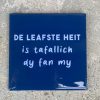 Tegeltje Leafste heit (Fries) | Hippe Spreuktegel | Afscheid cadeau| Nieuwe woning cadeau | Housewarming cadeau |Verjaardagscadeau | Birthday |Verjaardag |brievenbuscadeau
