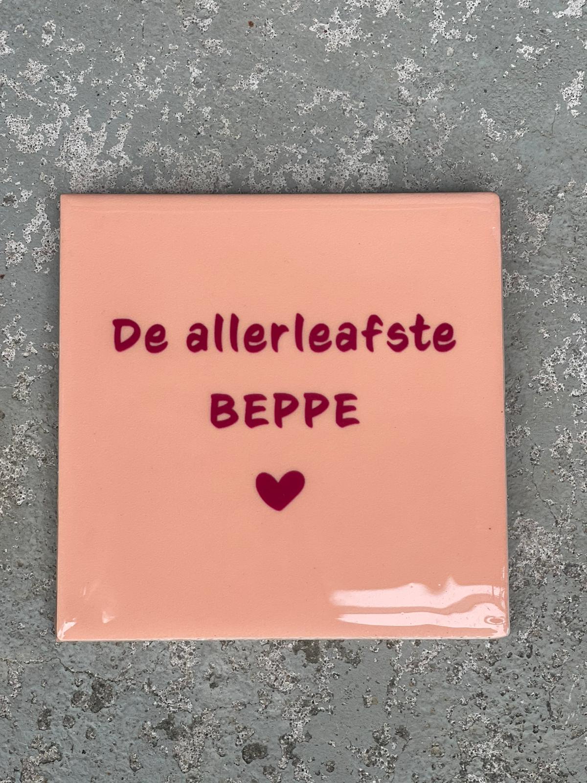 Tegeltje De allerleafst Beppe (Fries) | Hippe Spreuktegel | Afscheid cadeau| Nieuwe woning cadeau | Housewarming cadeau |Verjaardagscadeau | Birthday |Verjaardag |brievenbuscadeau