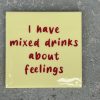 Tegeltje I have mixed drinks about feelings | Hippe Spreuktegel | Afscheid cadeau| Nieuwe woning cadeau | Housewarming cadeau |Verjaardagscadeau | Birthday |Verjaardag |brievenbuscadeau
