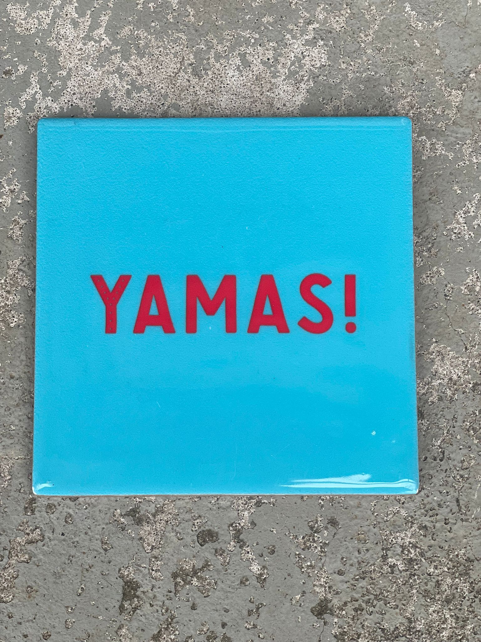 Tegeltje Yamas | Hippe Spreuktegel | Afscheid cadeau| Nieuwe woning cadeau | Housewarming cadeau |Verjaardagscadeau | Birthday |Verjaardag |brievenbuscadeau